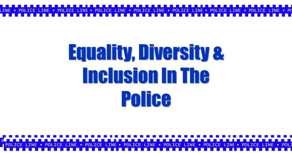Equality Inclusion and Diversity in the police