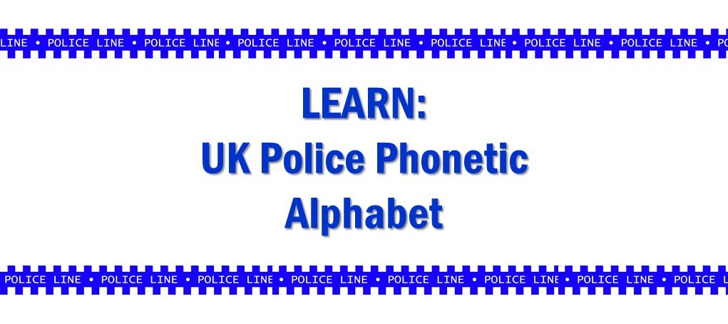 UK Police Phonetic Alphabet